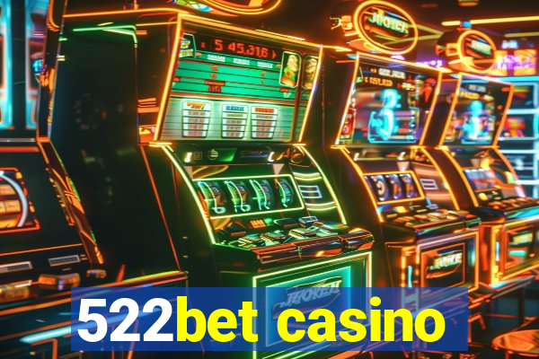 522bet casino